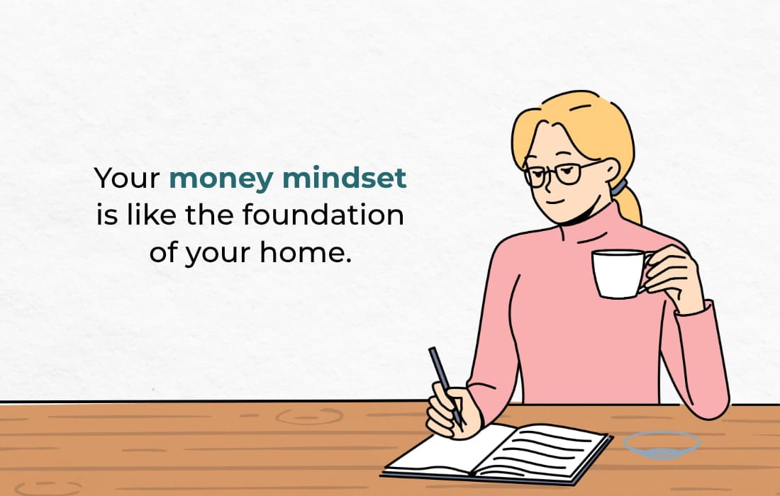 Recognize the Importance of Your Money Mindset