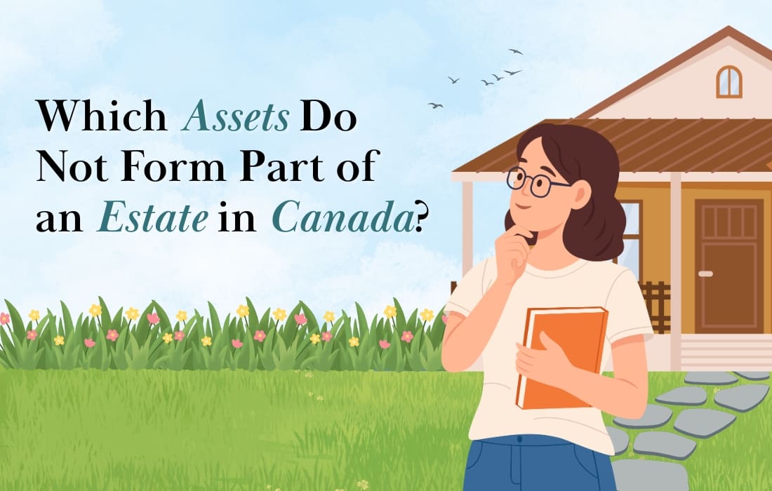 Which Assets Do Not Form Part of an Estate in Canada?